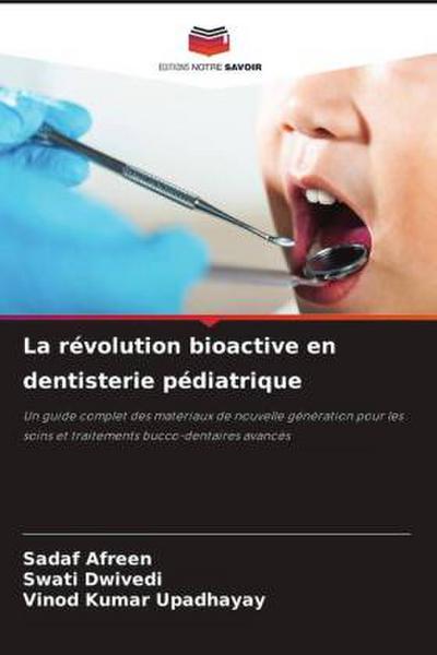 La révolution bioactive en dentisterie pédiatrique
