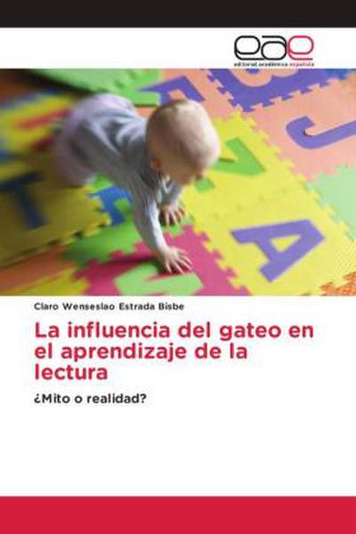 La influencia del gateo en el aprendizaje de la lectura