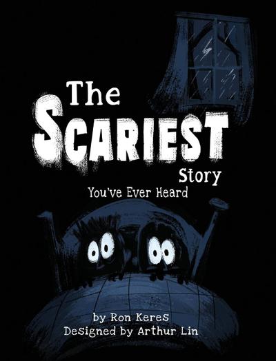 The Scariest Story You’ve Ever Heard