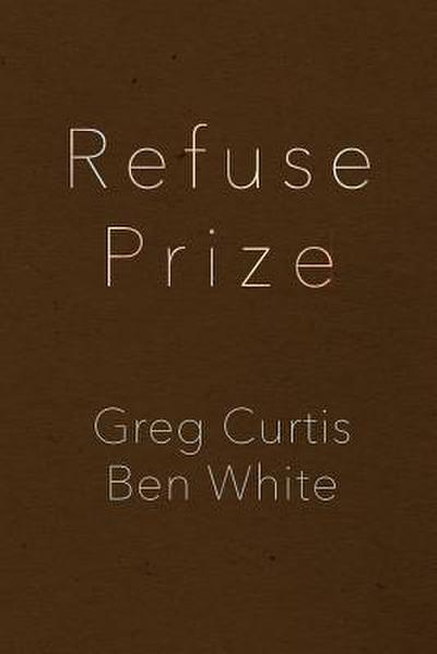 Refuse Prize