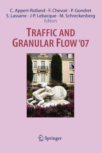 Traffic and Granular Flow ’ 07