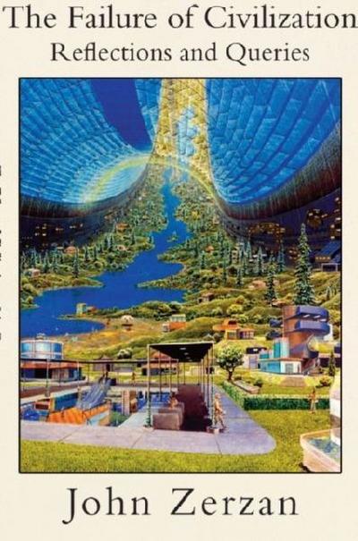 The Failure of Civilization