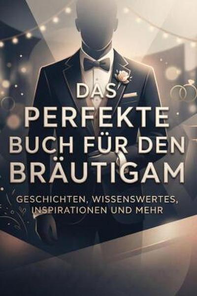 Das perfekte Buch für den Bräutigam