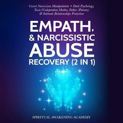 Empath & Narcissistic Abuse Recovery (2 in 1)