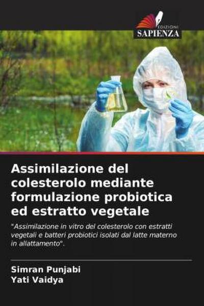 Assimilazione del colesterolo mediante formulazione probiotica ed estratto vegetale