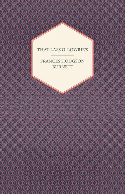 That Lass O’ Lowrie’s