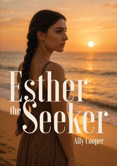 Esther the Seeker