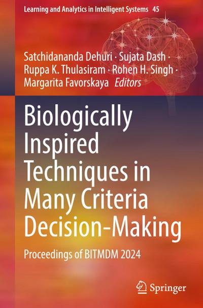 Biologically Inspired Techniques in Many Criteria Decision-Making