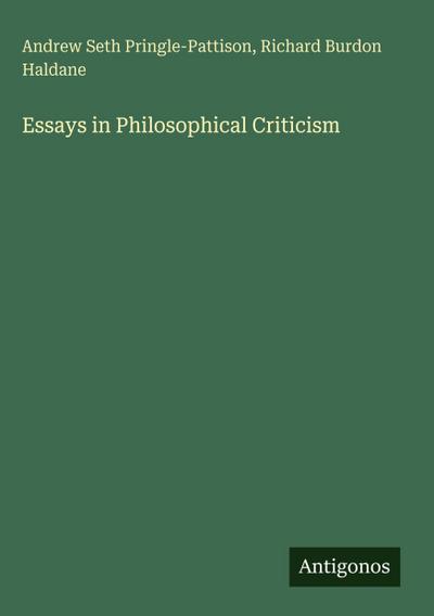 Essays in Philosophical Criticism