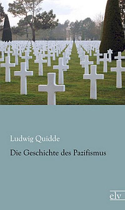 Die Geschichte des Pazifismus