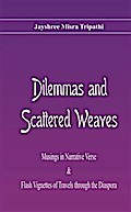 Dilemmas and Scattered Weaves