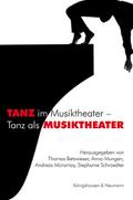 Tanz im Musiktheater - Tanz als Musiktheater