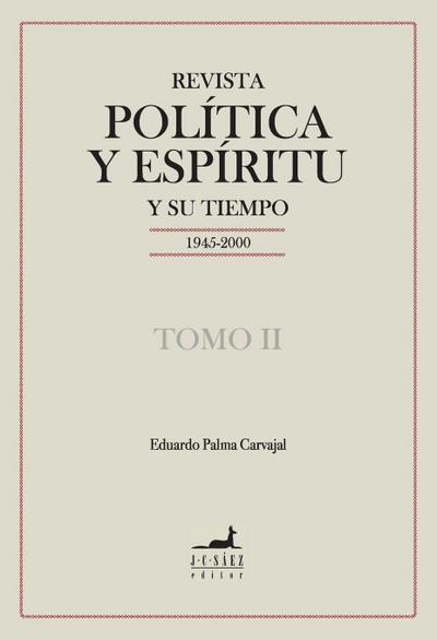 Revista Política y Espíritu y su tiempo 1945-2000