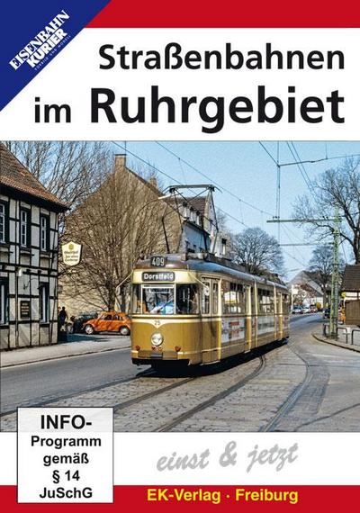 Straßenbahnen im Ruhrgebiet einst & jetzt