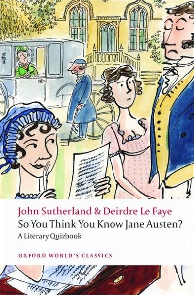 So You Think You Know Jane Austen?