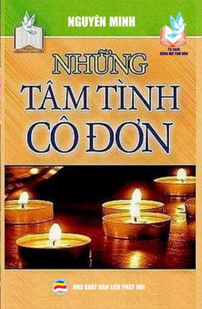Nh¿ng Tâm Tình Cô Ðon (T¿ sách R¿ng M¿ Tâm H¿n, #14)