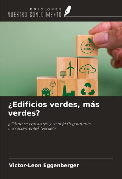¿Edificios verdes, más verdes?