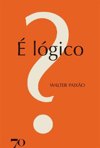 É lógico