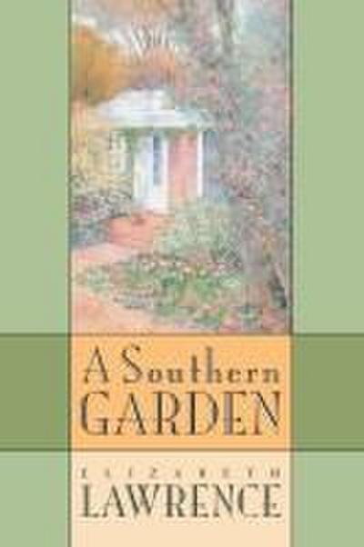 A Southern Garden