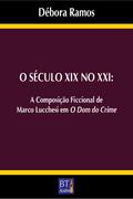 O SÉCULO XIX NO XXI