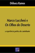 Marco Lucchesi e Os olhos do deserto