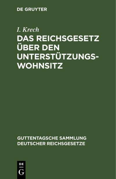 Das Reichsgesetz über den Unterstützungswohnsitz