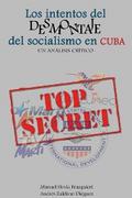 Los intentos del desmontaje del socialismo en Cuba. Un análisis crítico