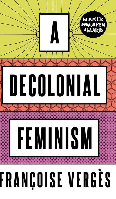 A Decolonial Feminism