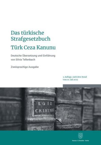 Das türkische Strafgesetzbuch - Türk Ceza Kanunu