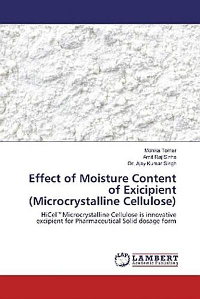 Effect of Moisture Content of Exicipient (Microcrystalline Cellulose)