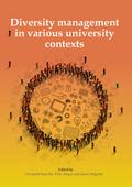 Diversity Management in Various University Contexts