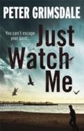 Just Watch Me