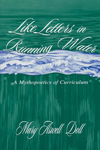 Like Letters in Running Water