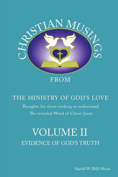 Christian Musings Evidence of God’s Truth: Volume II