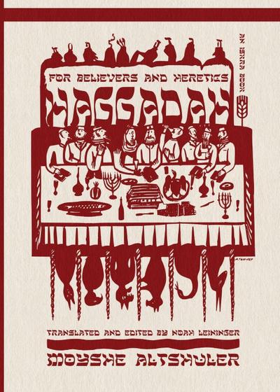 Haggadah for Believers and Heretics