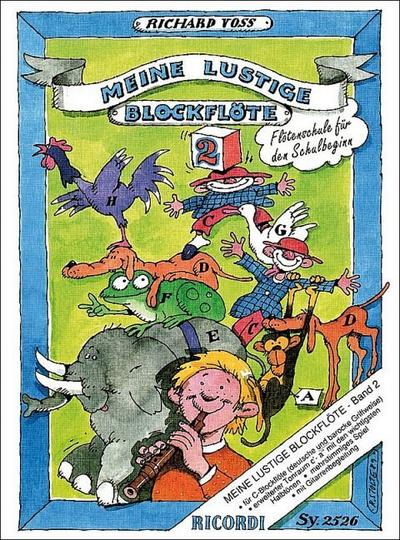 Meine lustige Blockflöte Für C-Blockflöte deutsche und barocke Griffweise