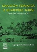 Educación, pedagogía y desarrollo rural