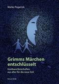 Grimms Märchen entschlüsselt