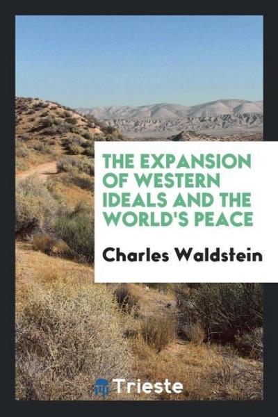 The expansion of western ideals and the world’s peace