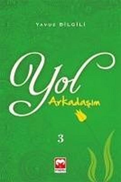 Yol Arkadasim 3