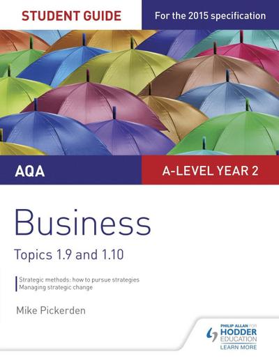 Pickerden, M: AQA A-level Business Student Guide 4: Topics 1