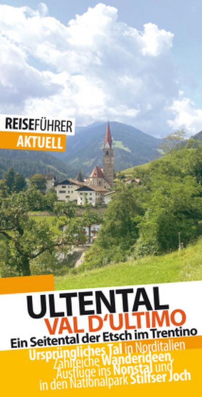 Ultental - Reiseführer - Val d’Ultimo