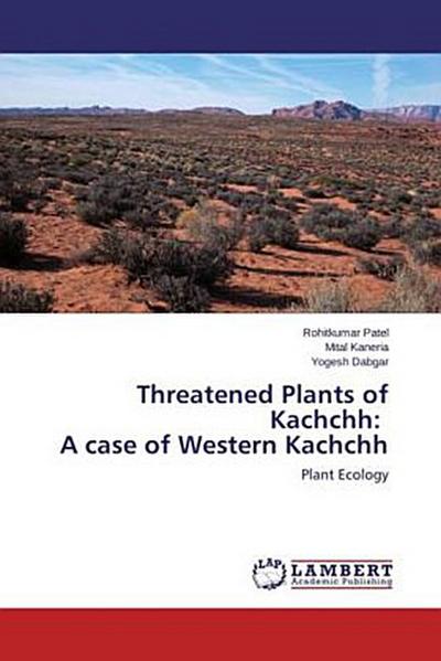 Threatened Plants of Kachchh: A case of Western Kachchh