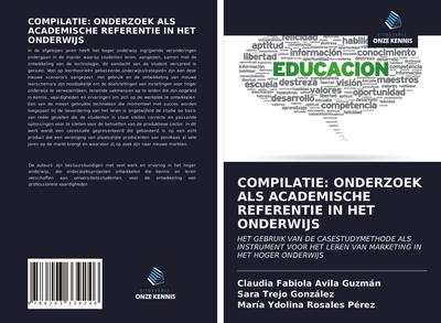 COMPILATIE: ONDERZOEK ALS ACADEMISCHE REFERENTIE IN HET ONDERWIJS
