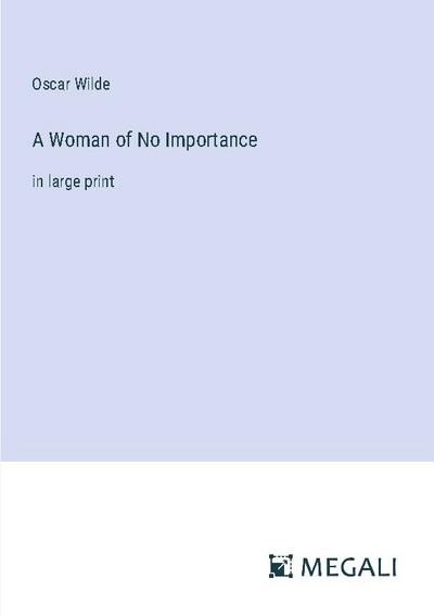 A Woman of No Importance