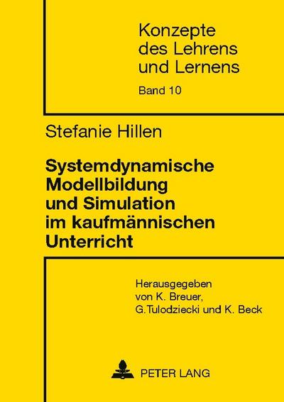 Systemdynamische Modellbildung und Simulation im kaufmännischen Unterricht