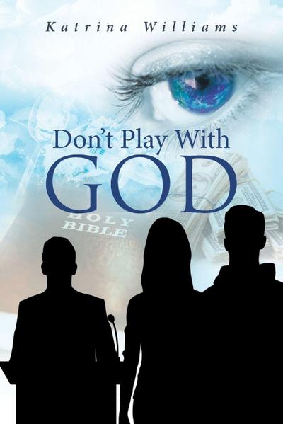 Don’t Play With God