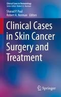 Clinical Cases in Skin Cancer Surgery and Treatmen