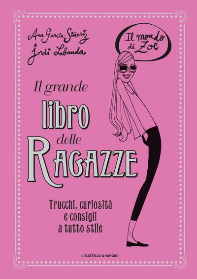 Il grande libro delle ragazze. Il mondo di Zoe