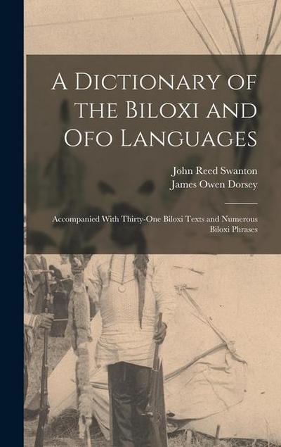 A Dictionary of the Biloxi and Ofo Languages